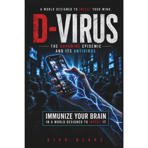 D-Virus: The Dopamine Epidemic and Its Antivirus